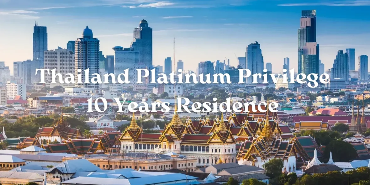Thailand Platinum Privilege | 10 Jahre Aufenthaltsrecht