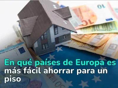 En qué países de Europa es más fácil ahorrar para un piso