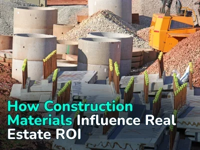 How Construction Materials Boost Real Estate ROI by 25%
