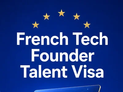 French Tech Founder Talent Visa — ВНЖ Франции для основателей инновационных проектов