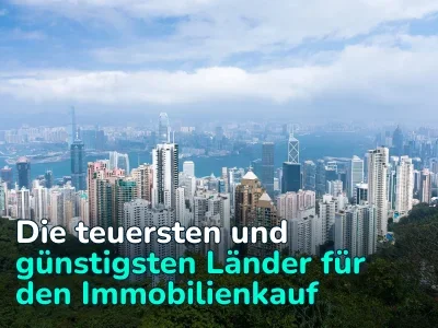 Top 10 Länder der Welt mit den teuersten und günstigsten Wohnungen im Jahr 2025