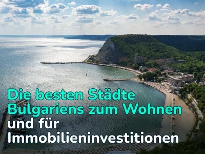 Wo lebt es sich in Bulgarien am besten? Top 5 gemütliche und vielversprechende Städte für einen Umzug