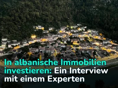 Der Kauf kann nicht warten: Warum Sie jetzt in den albanischen Immobilienmarkt einsteigen sollten – Experte