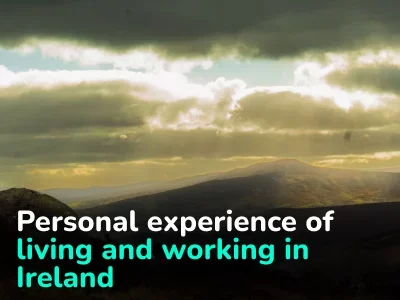 Got a Student Visa and Came to Dublin: Personal Experience of Living and Working in Ireland
