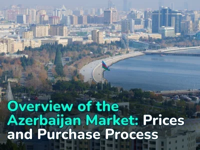 Real Estate in Azerbaijan: Prices by Districts, Purchase Process, Obtaining Residence Permit