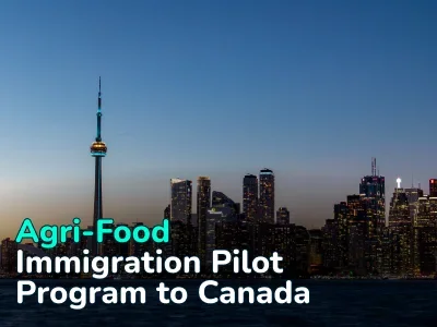 Canadian Agri-Food Immigration Pilot Program (AFIP)