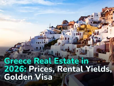 Greece Real Estate in 2026: Where to Buy and Whether It Is Still Worth Investing
