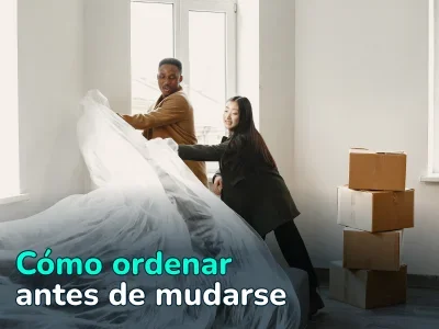 Cómo ordenar antes de mudarse: consejos, trucos y pasos para empezar a vivir en un nuevo lugar sin problemas
