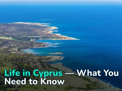 Life in Cyprus: Pros, Cons and Non-Obvious Nuances