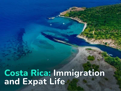  Living in Costa Rica: How to Get a Residence Permit, and How Much Does It Cost to Move There