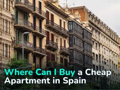 Where Can I Buy a Cheap Apartment in Spain? Top Most Affordable Municipalities 