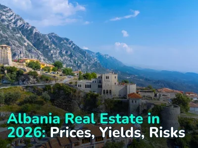 Is Albania Real Estate Worth Investing in in 2026? Prices, Yields and Risks