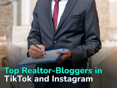 Top-17 Realtor-Bloggers in TikTok and Instagram from Different Countries of the World