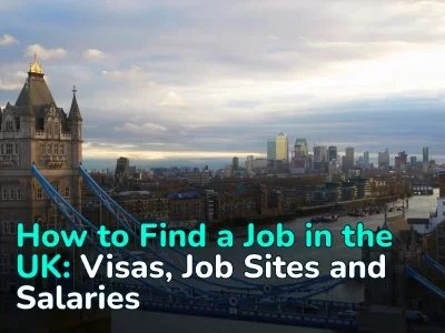 How to Find a Job in the UK in 2026: Visas and Job Opportunities
