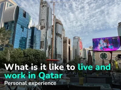 Features of Work, Real Estate and Cost of Living in Qatar. Personal Experience