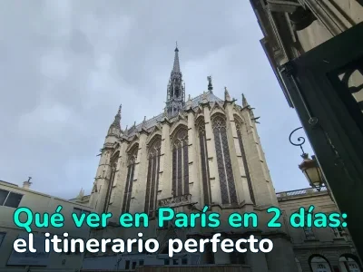 El itinerario perfecto de 2 días por París: lugares de interés, transporte y cafeterías