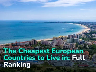 The Cheapest European Countries to Live in: Top 5 with Prices
